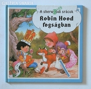 Robin Hood fogságban - kedves mesekönyv