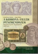 A korona-fillér pénzrendszer (1892-1925) 