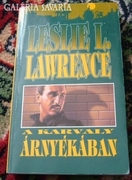 LESLIE L. LAWRENCE : A KARVALY ÁRNYÉKÁBAN