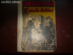 A. Tobos: A sánta koldus A Nova kalandos regényei
