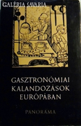 Gasztronómiai kalandozások Európában 