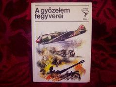 A győzelem fegyverei-Kolibri./ 1980 /