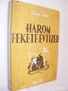 Szilágyi István - HÁROM FEKETE ÉVTIZED - 1946.
