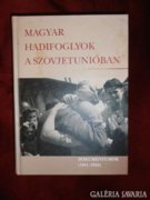 Magyar hadifoglyok a Szovjetunióban