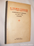 II. VILMOS CSÁSZÁR NAPLÓJA - 1878 - 1918.