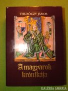 Thuróczy János, Boronkai Iván: A magyarok krónikája I-I