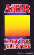 Alfred Adler: Életünk jelentése 400 Ft