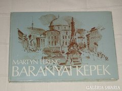 Martyn Ferenc: Baranyai képek (dedikált)