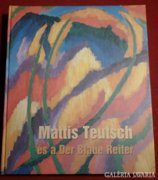 Mattis Teutsch és a Der Blaue Reiter - Művészeti album