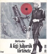 Olaf Groehler: A légi háborúk története 1910-1980 (500 Ft)