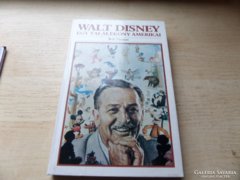 Walt Disney. Egy találékony  Amerikai