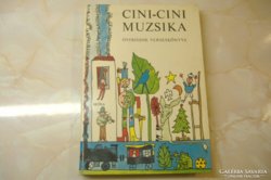 Cini - Cini M U Z S I K A Óvodások verseskönyve, 1977