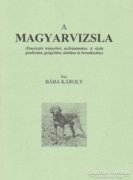 Bába Károly: A magyar vizsla (RITKA kötet) 1000 Ft 
