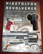 Pisztolyok és revolverek nagyenciklopédiája 448 oldal
