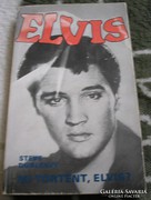 Steve Dunleavy: Mi történt Elvis?