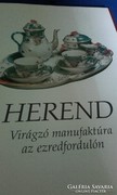 VIRÁGZÓ MANUFAKTÚRA AZ EZRED FORDULÓN,HEREND ,KÉPEK,JELZÉSEK