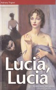 Adriana Trigiani: Lucia, Lucia 500 Ft
