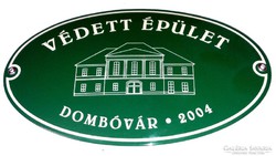 Zománctábla Dombóvár Védett Épület 2004