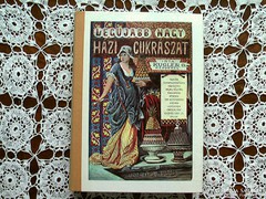 KUGLER LEGÚJABB NAGY HÁZI CUKRÁSZAT 1891 REPRINT SZAKÁCSKÖNYV