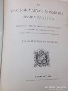 Az Osztrák-Magyar Monarchia írásban,képben EREDETI !