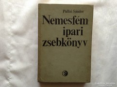 ​Pallai Sándor: Nemesfémipari zsebkönyv
