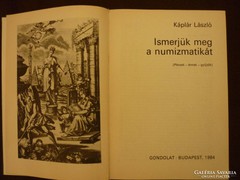 Káplár László:Ismerjük meg a numizmatikát