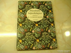 Anyukám képeskönyve  Rajzolta K. Lukáts Kató  MINERVA
