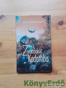 H.P. Lovecraft: Zarándokút Kadathba