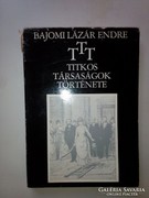Bajomi Lázár Endre: T. T. T. Titkos Társaságok Története 