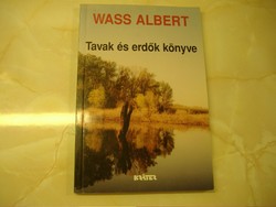 WASS ALBERT Tavak ​és erdők könyve mesék, 2002