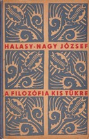 Halasy-Nagy József: A filozófia kis tükre 500 Ft