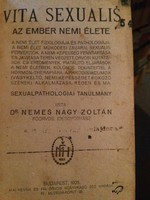 VITA SEXUALIS! Az ember nemi élete. 1925. Dr. Nemes Zoltán. 