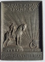 P.Bak János:Mátyás király sport év 1943 Gyorslevente nap,anyaga:hadifém,egoldalas,mérete:70mmX50mm