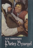 Felix Timmermans: Pieter Bruegel 200 Ft