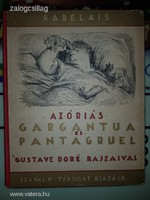 Az óriás Gargantua és Pantagruel élete és kalandjai Franklin kiadás