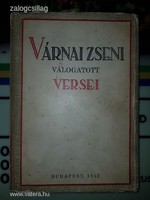 Várnai Zseni - Válogatott versei Dedikálva! 1942 Bp Arany János Irodalmi kiadó