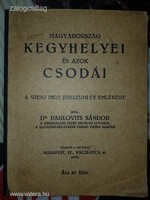 Dr. Paulovits Sándor - Magyarország kegyhelyei és azok csodái 1930
