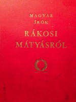 Magyar Irók Rákosi Mátyásról / ritka