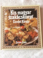 GUNDEL KÁROLY Kis Magyar szakácskönyv - hibátlan