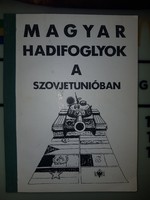 Magyar hadifoglyok a Szovjetunióban (Fehér könyv)