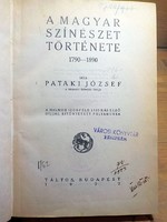Pataki József : Magyar színészet története 1790- 1890 