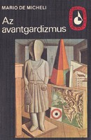 Mario De Micheli: Az avantgardizmus 300 Ft