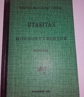 UTASÍTÁS MOZDONYVEZETŐK SZÁMÁRA ( 1887) - VASÚT,VONAT,KÖZLEKEDÉSI MŰSZAKI SZAKKÖNYV