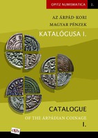 Az Árpád-kori Magy Pénzek Katalógusa I. kötet