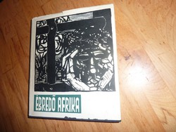 Ébredő Afrika, Magvető 1961, Kondor Béla fametszeteivel, vászonkötés