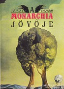 ​Jászi Oszkár: A Monarchia jövője (ÚJ kötet, REPRINT) 500 Ft