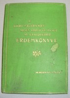 A báró Fejérváry nevét viselő cs. és kir. 46. gyalogezred érdemkönyve, 1907, RITKA