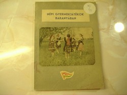 MAGYAR-DÉLSZLÁV-NÉMET NÉPI GYERMEKJÁTÉKOK BARANYÁBAN,  1958
