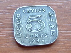CEYLON 5 CENT 1943 SZÖGLETES S+V