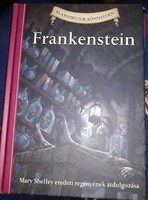 Mary shelley: Frankenstein Klasszikusok könnyedén sorozat Alexandra kiadó